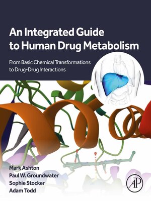 cover image of An Integrated Guide to Human Drug Metabolism